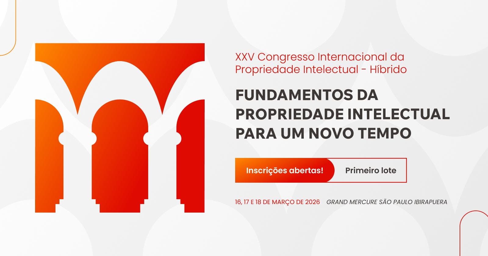 XXV Congresso Internacional da Propriedade Intelectual - Fundamentos da Propriedade Intelectual para um Novo Tempo .png